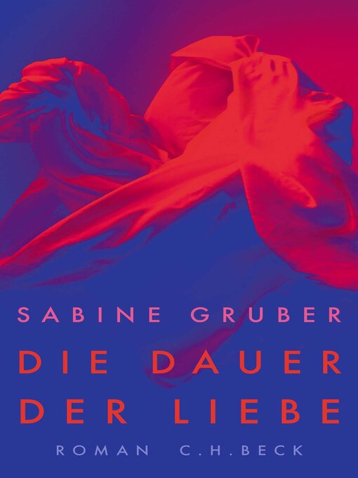 Title details for Die Dauer der Liebe by Sabine Gruber - Wait list